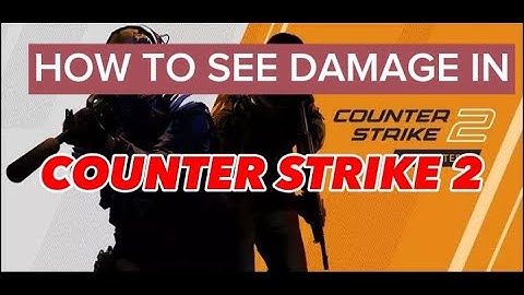 How To Check Damage Dealt CS2 (Quick & Easy) | Damage Dealt Counter Strike 2