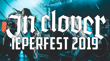 IN CLOVER @ IEPERFEST 2019 - MULTICAM - FULL SET