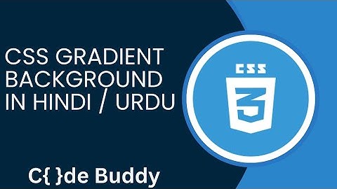 CSS Gradient Background Tutorial in Hindi / Urdu