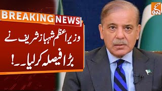 Prime Minister Shahbaz Sharif Made A Big Decision! | Breaking News | Gnn