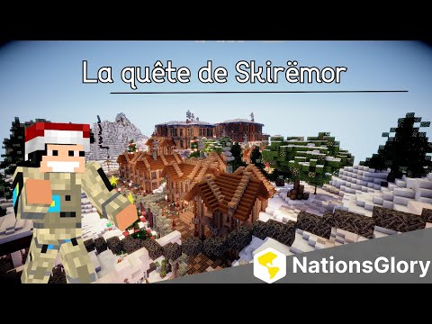 Live NationsGlory - La quête de Skirëmor