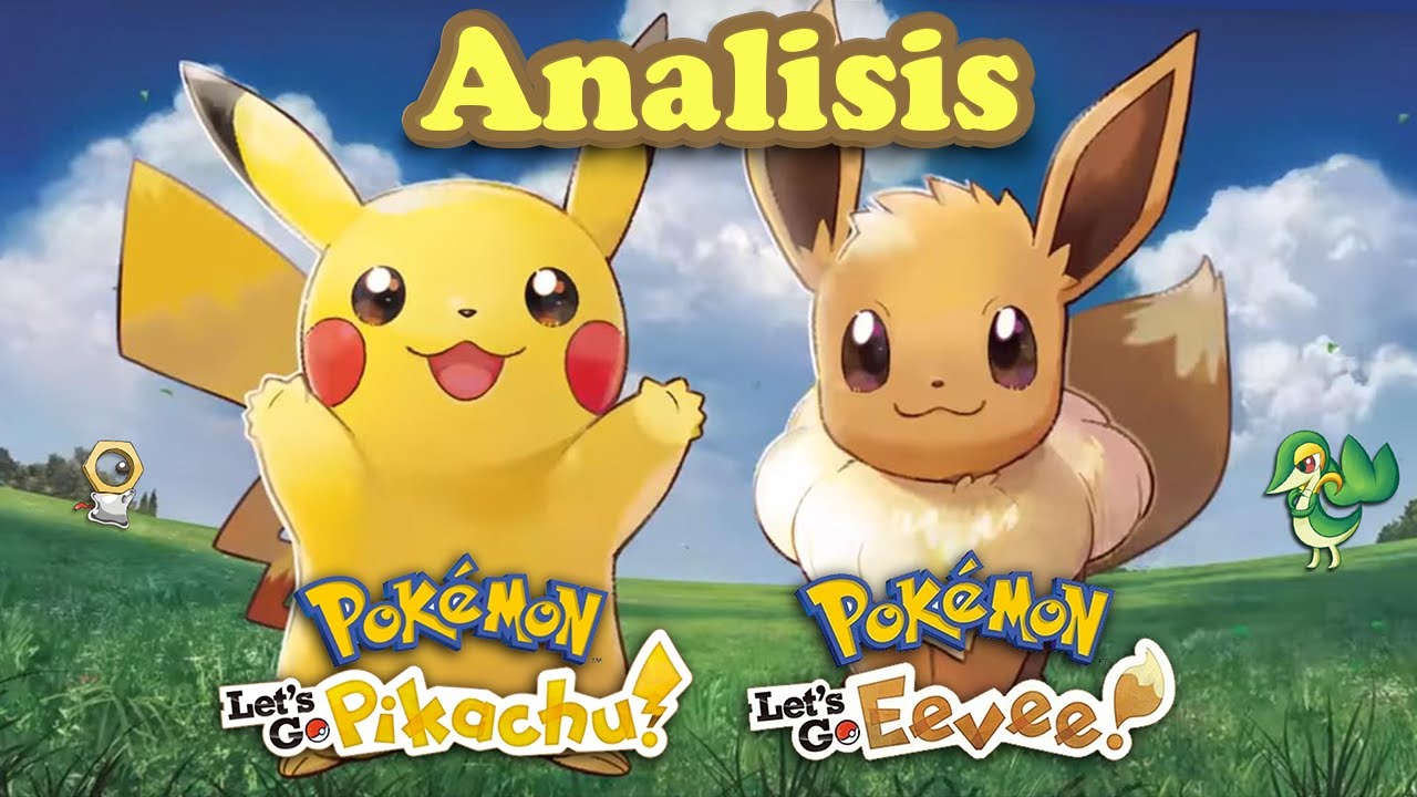 Analisis a Pokemon Let's Go Pikachu/Eevee