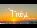 Alma Zarza - Tutu [tiktok remix] Adjang Febrero &amp; Prince raff Songaling