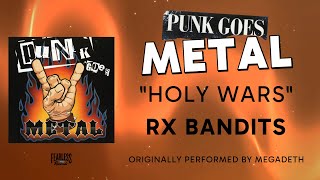 Rx Bandits - Holy Wars (Official Audio) - Megadeth cover