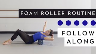 Foam Roller Routine | Follow Along Self Massage | Release Tight Muscles! | Kathryn Morgan