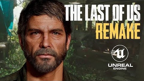 Imagining The Last of Us REMAKE | Unreal Engine 5 HD 4K 2022 - Fan Concept Trailer
