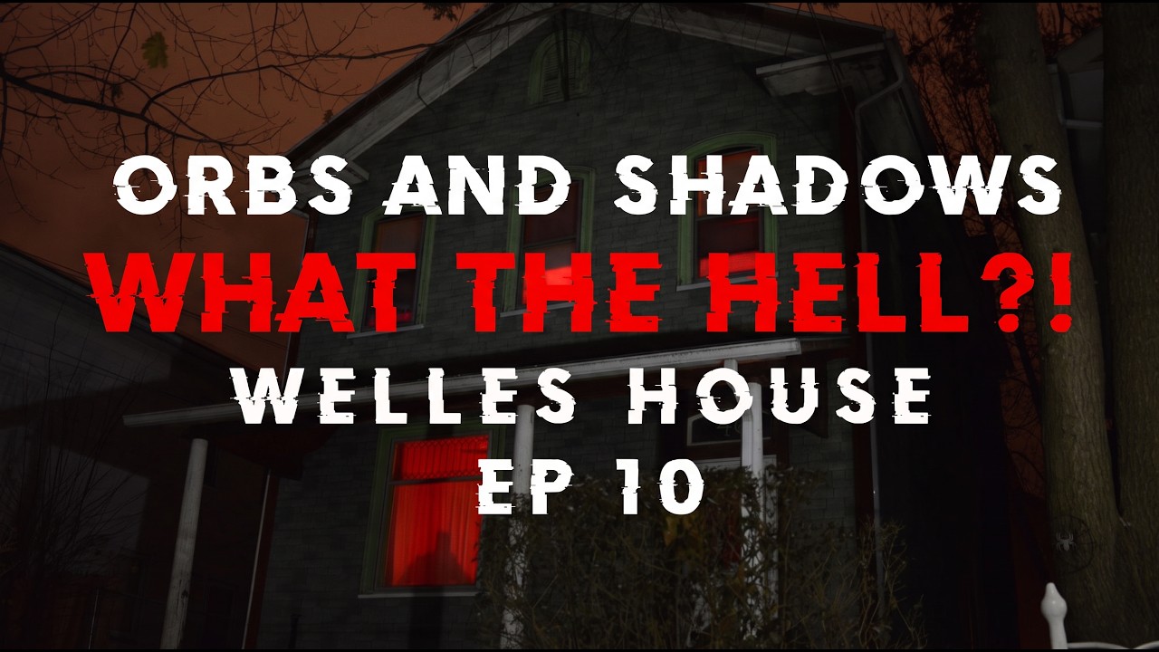 Welles House Haunting Ep 10 | THE DEMONS ARE WATCHING US