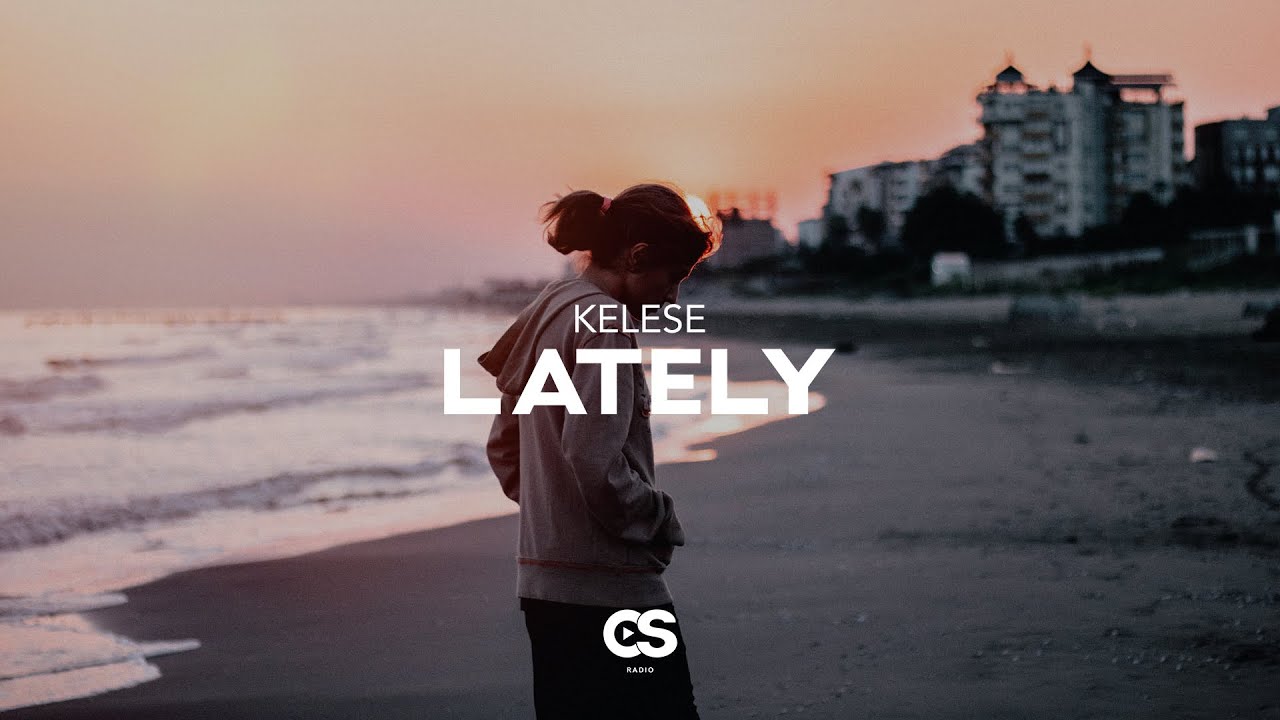 YouTubeでKELESE - Latelyを視聴 YouTubeでKELESE - Latelyを視聴