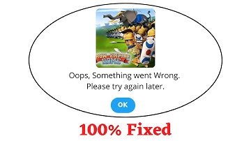 Fix Grow Empire Rome Oops Something Went Wrong Error. Please Try Again Later Problem Error Solved