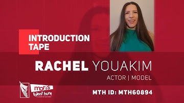 RACHEL YOUAKIM  -ACTOR | MODEL MTH60894 Introduction Video