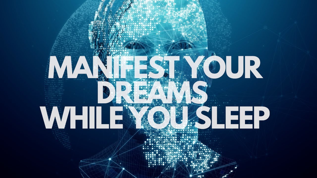 Manifest your dreams while you sleep Guided sleep meditation - YouTube