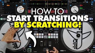 3 Ways to Start Your Transitions by Scratching