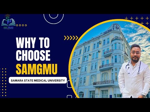 WHY TO CHOOSE SAMARA STATE MEDICAL UNIVERSITY ?? 🤔 || STUDY PALACE HUB ||