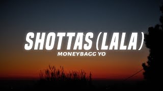 Moneybagg Yo - Shottas (Lala) (Lyrics)