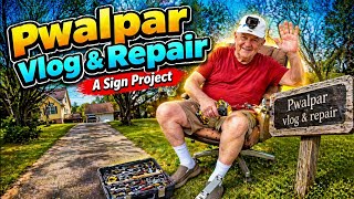 Pwalpar Vlog& Repair A Sign Project 4 23 2026
