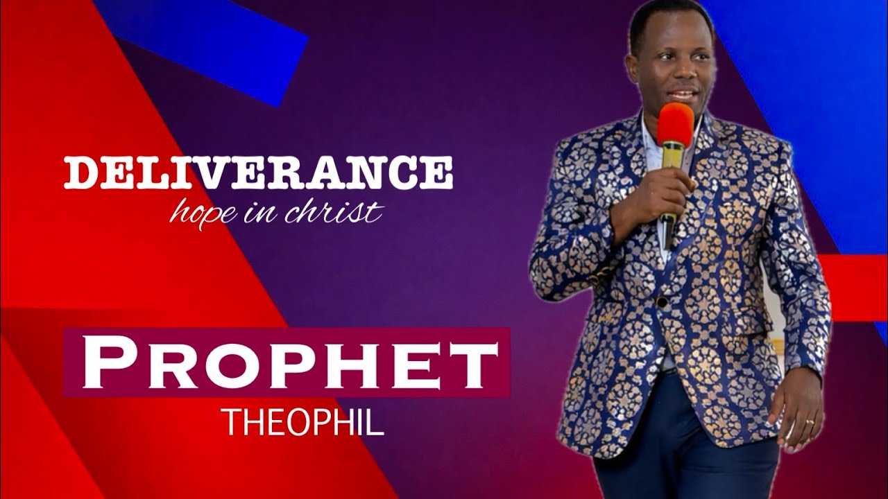 DELIVERANCE:PROPHET THEOPHIL