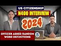 New us citizenship test 2024  can you pass n400 naturalization interview