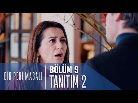 Bir Peri Masalı 9. Bölüm 2. Tanıtımı