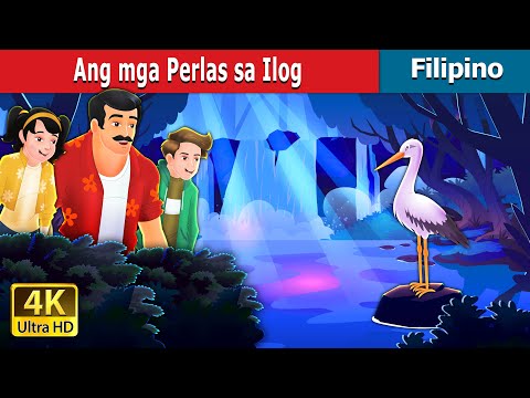 Ang mga Perlas sa Ilog | The River's Pearls in Filipino | @FilipinoFairyTales