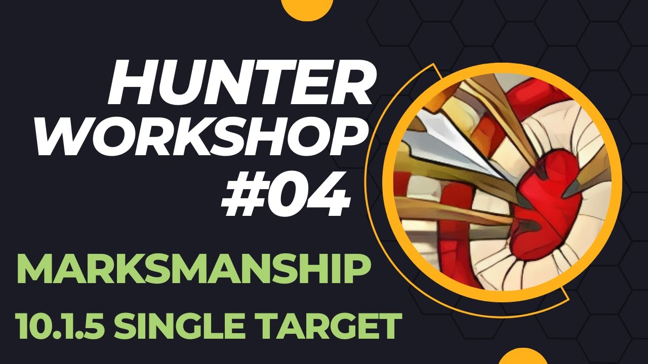 Hunter Rotation Patch 10.1.5 MM Hunter Rotation - Hunter Workshop #04 - YouTube
