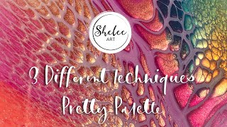 #27. Shelee Art - 3 Different Pouring Techniques - including a Shelee Art Bloom