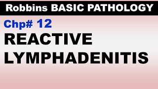 Ch12 | Reactive Lymphadenitis | Cat Scratch Disease | Hemophagocytic Lymphohistiocytosis