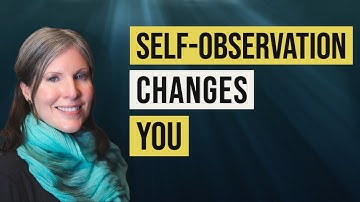 Why Self-Observation is Important | Find Your True Self Through Self-Observation
