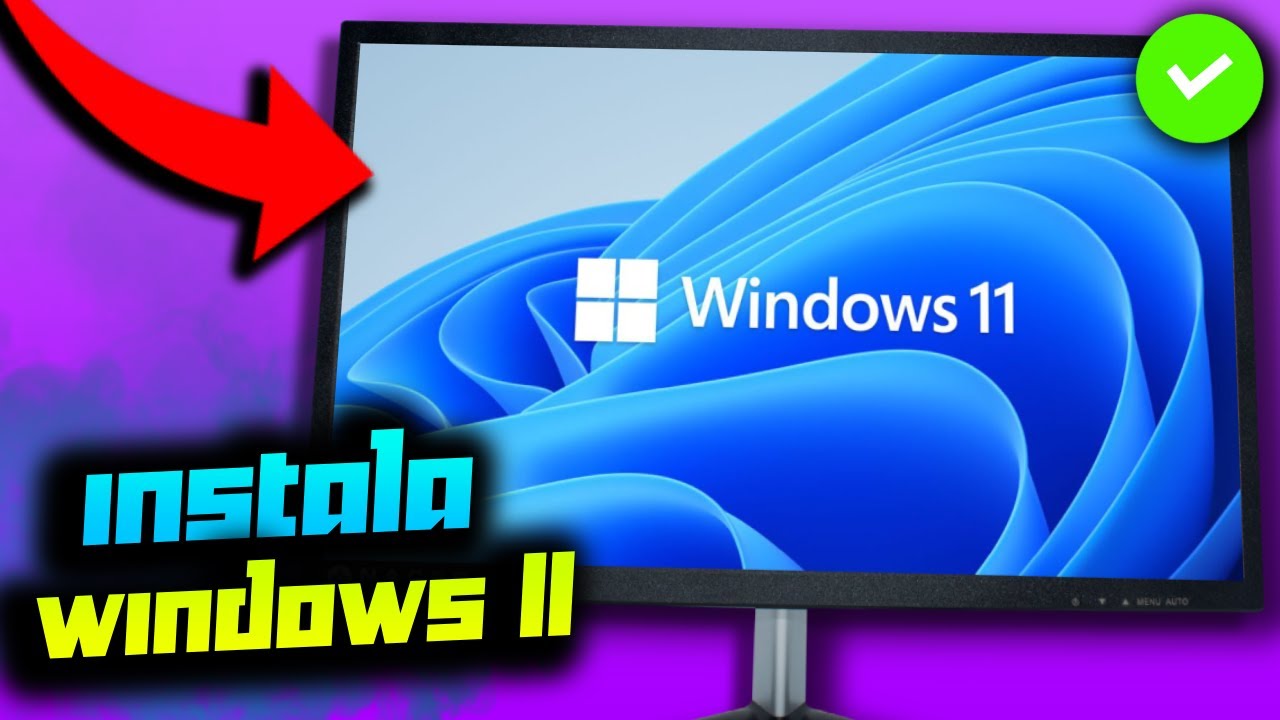Cómo instalar Windows 11 Gratis en tu PC paso a paso - YouTube