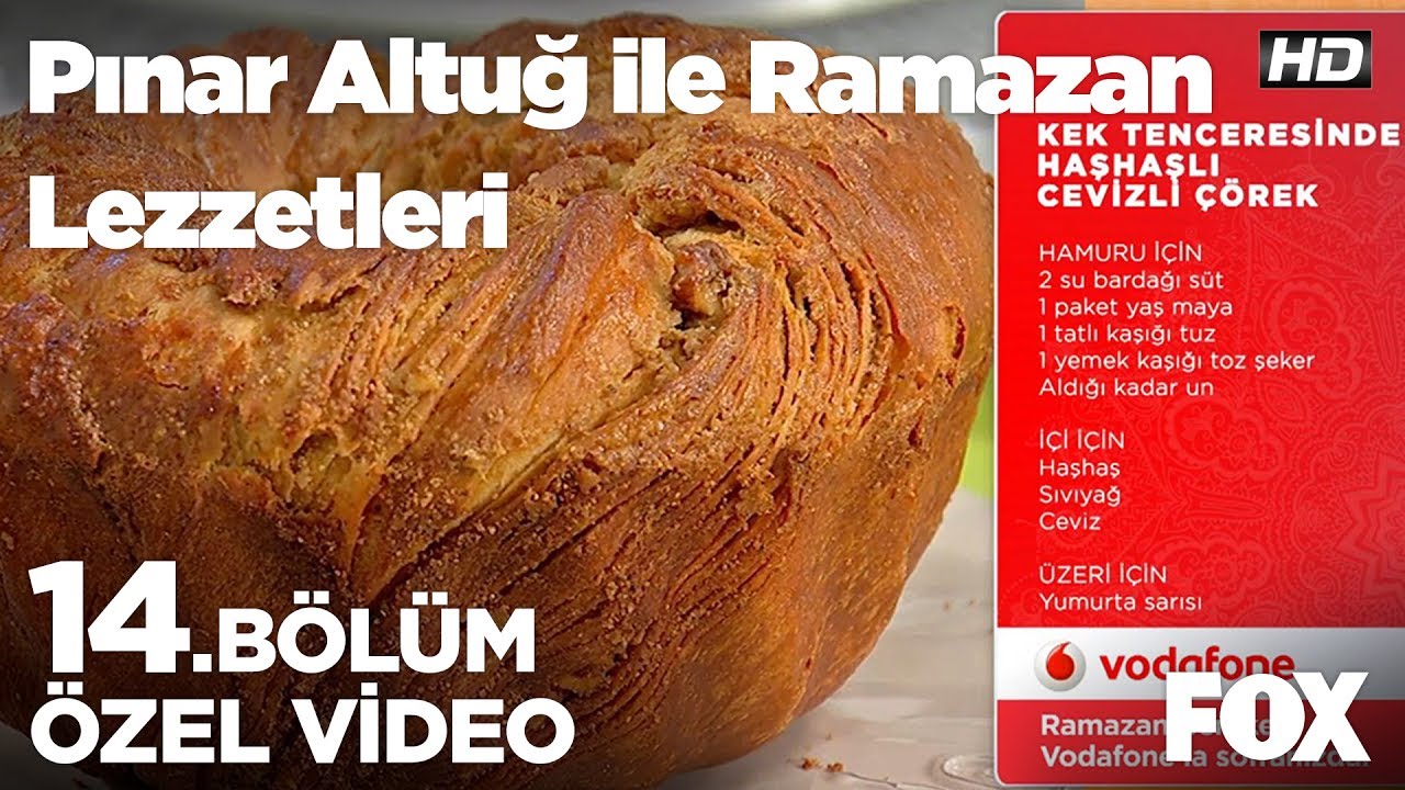 Kek Tenceresinde Haşhaşlı Cevizli Çörek… Pınar Altuğ ile Ramazan