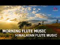 Morning flute music  himalayan flute music  meditation music   aparmita ep 160