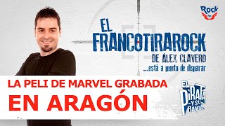 El Francotirarock y la película de Marvel que se graba en Aragón