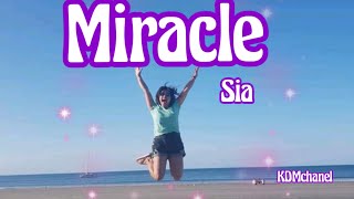 Sia - Miracle  ( lyrics)