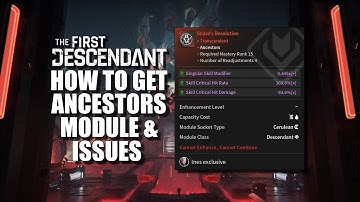 How To Get Ancestors Module And Its Issues | The First Descendant