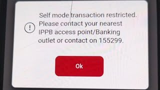 Fix Ippb bank self mode transaction restricted problem solve | ippb self mode transaction restricted