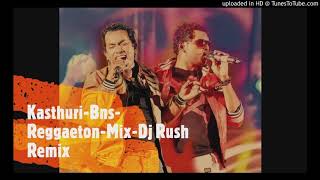 Kasthuri-Reggaeton-Mix-Dj Rush Remix