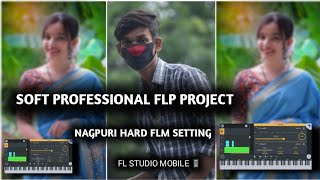 NEW NAGPURI SOFT FLP PROJECT // SINGER NITISH KACHAP HIT SONG // FLM SETTING // FL STUDIO MOBILE screenshot 3