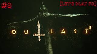 Outlast 2 [Gameplay] #8 - l'Apocalypse Finale, Lynn &amp; Le Bébé