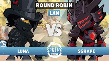 Luna vs Sgrape - Round Robin - Spring Royale Invitational 2023 - LAN 1v1
