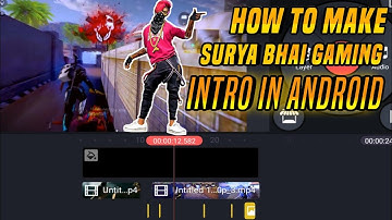 how to make like Surya Bhai Gaming intro#suryabhaigaming