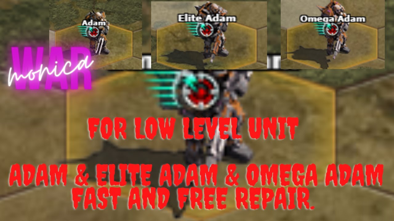War Commander- For Low level Unit Adam & elite Adam & Omega Adam Fast And Free Repair.