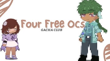 Four Free Ocs // Part 3 // Offline codes only // Gacha Club // Grebo