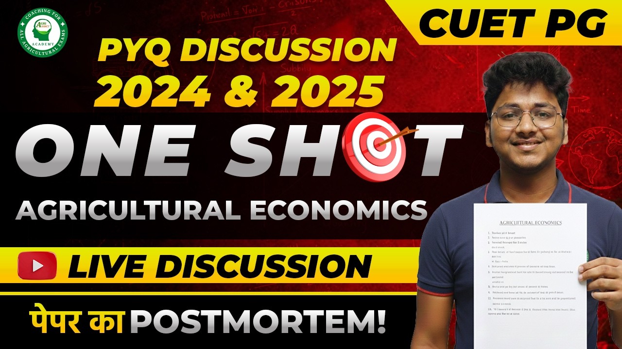 CUET PG 2024 & 2025 Agriculture Economics PYQ Discussion | One-Shot Revision | Live Paper Analysis