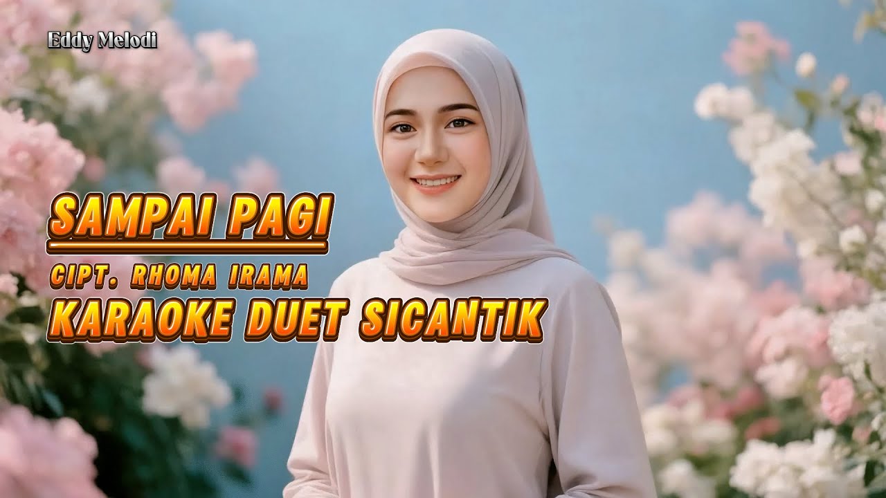 SAMPAI PAGI KARAOKE DUET SICANTIK 