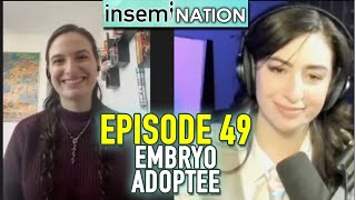 Insemination Episode 49: Embryo Adoptee