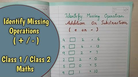 Missing Operations - Addition or Substraction | Mental Math | Class 1, Class 2 Math Worksheets