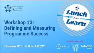 Lunch and Learn Workshop #3:  Defining and measuring programme success