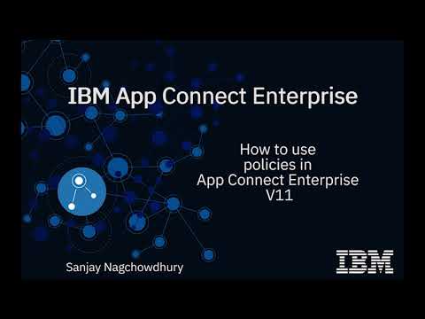 How to use policies in IBM App Connect Enterprise V11 1