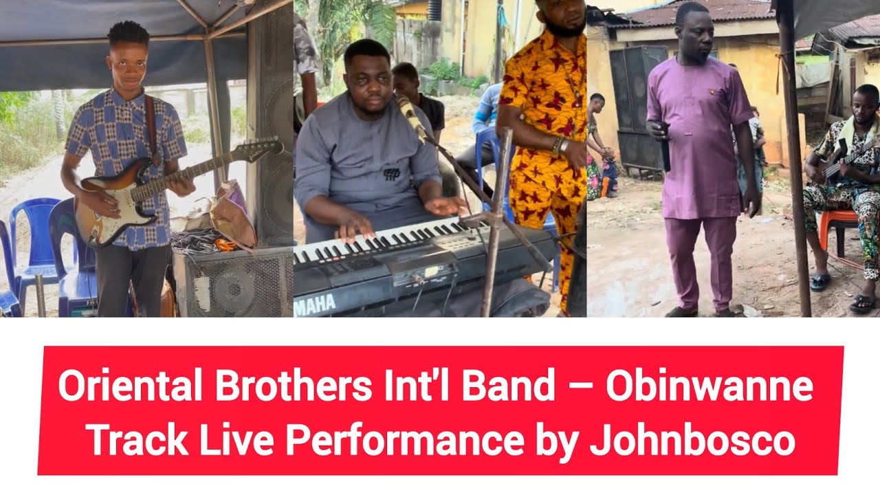 Oriental Brothers Intl Band Obinwanne Track Live Performance By 