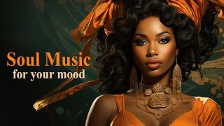 Soul Music ~ Sometimes you lost in your love ~ Neo soul songs Playlist 2023