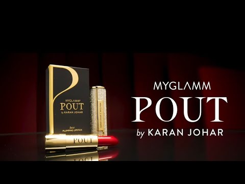 When In Doubt, POUT | Introducing MyGlamm Pout by Karan Johar